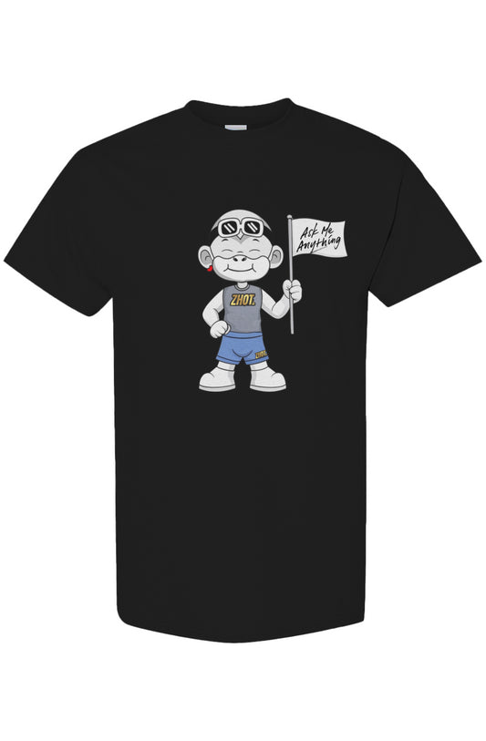 Ask me Anything t Shirt